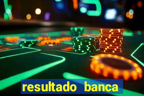 resultado banca sonho real